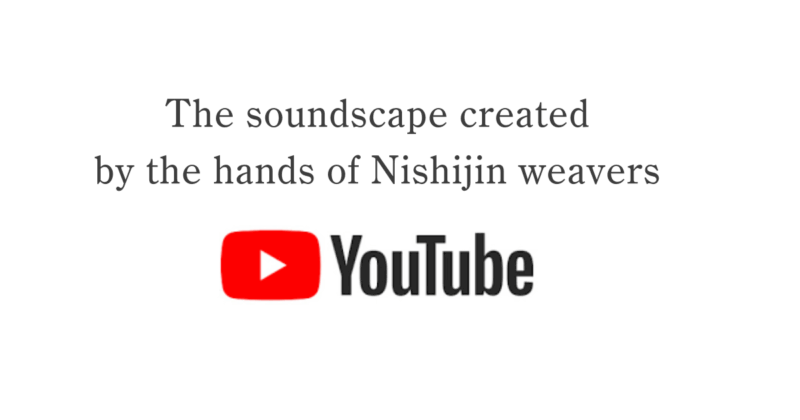 The soundscape created by the hands of Nishijin weavers